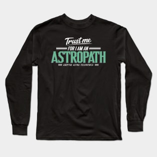 Astropath - Trust Me Series Long Sleeve T-Shirt